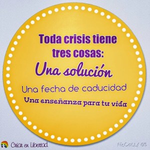 toda crisis tiene una solucion